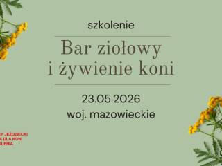 Szkolenie żywienie koni i bar ziołowy Mazowsze